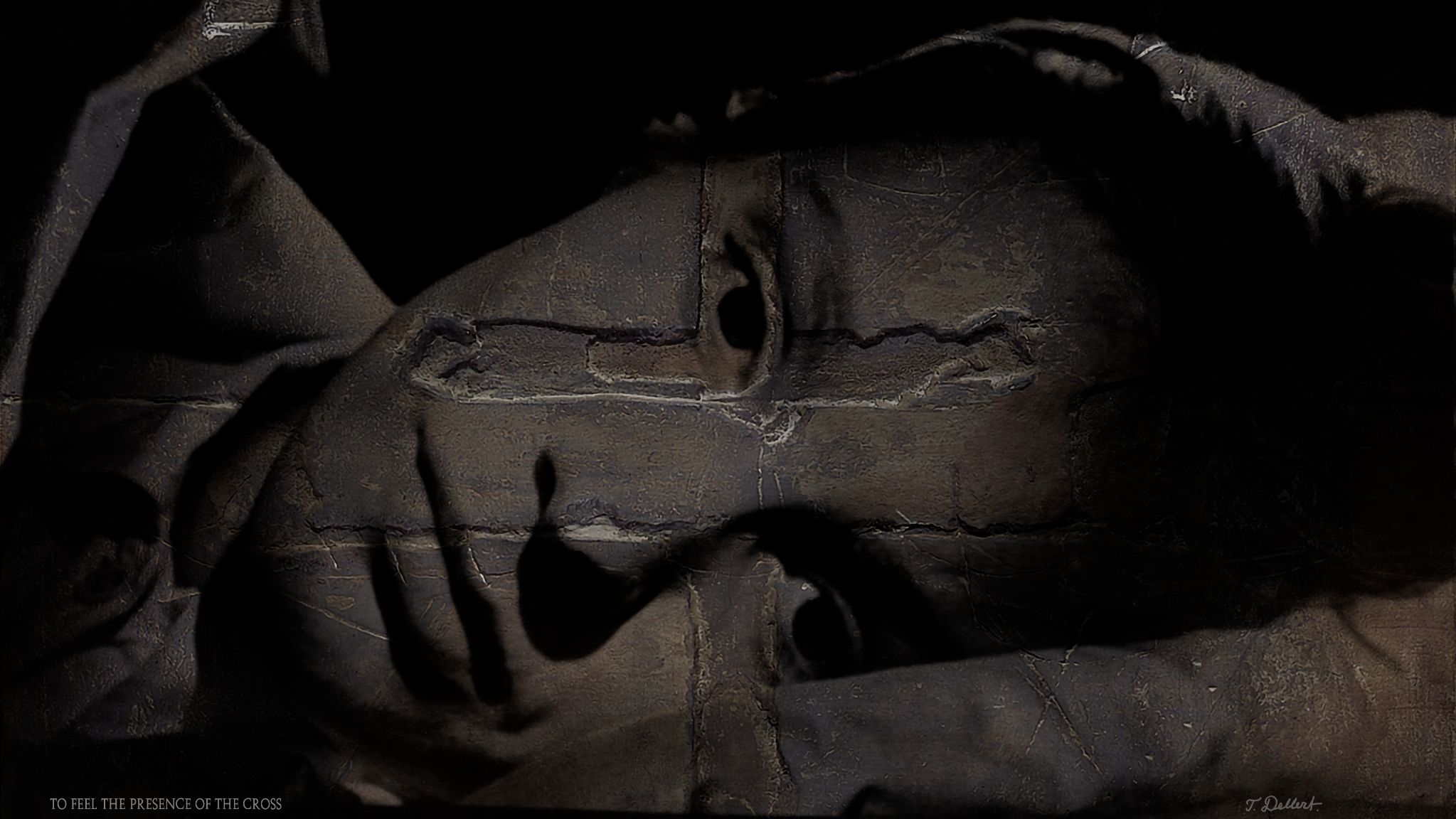 To feel the presence of the cross 